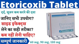 Etoricoxib Tablets, Etoricoxib 60 mg Tablets, Etoricoxib 90 mg Tablets, Etoricoxib 120mg in Hindi