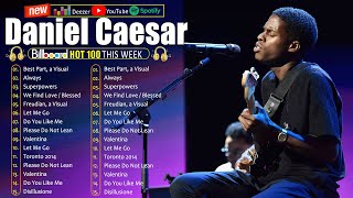 Daniel Caesar Greatest Hits Full Album 2024 - Daniel Caesar Best Songs Playlist 2024