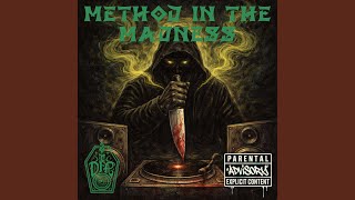 METHOD IN THE MADNESS