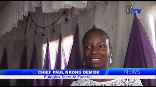 Chief Paul Nkong Demise: Eulogies, Tears At Funeral