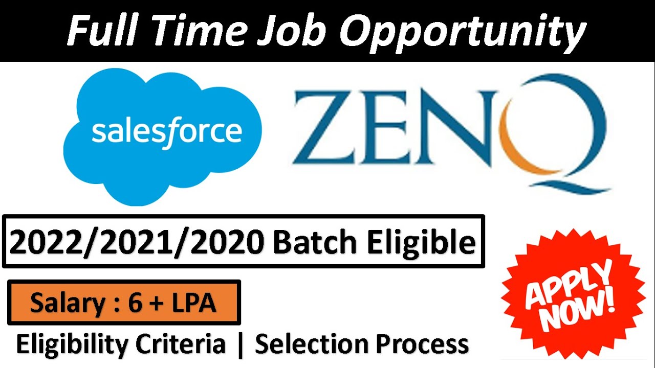 Salesforce | ZenQ Recruitment 2022/2021/2020 | Off Campus Drive 🔥🔥 ...