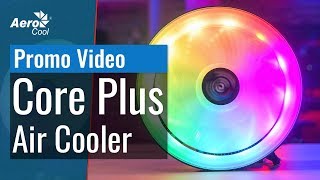 AeroCool Core Plus ARGB Air Cooler Promotional Video