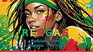 Caribbean Sound/Reggae: '70s Vol.6［AI-generated］