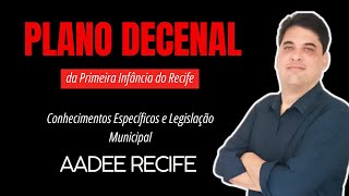 AADEE RECIFE: Plano Decenal para a primeira infância