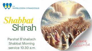 Shabbat Shirah - B'shallach  - 08.02.2025