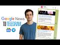 How to Send Google News to Telegram Automatically