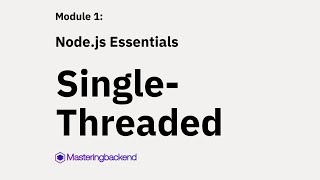 7 Single Threaded in Node js