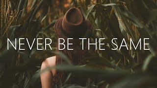 William Black - Never Be The Same (Lyrics) ft. Micah Martin