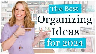 The Best Home Organizing Ideas for 2024