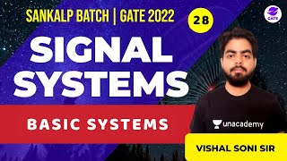 Basic Systems | L 28 | Signal Systems | Sankalp GATE 2022 Batch #VishalSoni