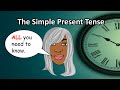 THE SIMPLE PRESENT TENSE | Present Simple Tense