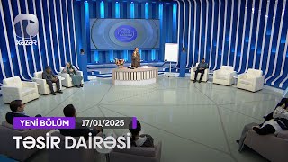 Təsir Dairəsi - 17.01.2025