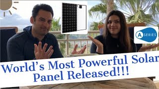 Most Powerful Solar Panel On The Planet!! | SunPower A-Series NGT Technology