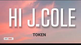 TOKEN - HI J.COLE ( LYRICS )