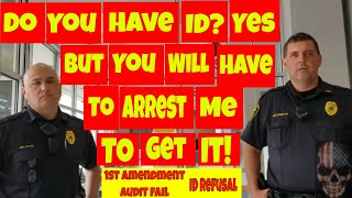 🔵Do you have ID?🔵 Yes but you'll have to arrest me to get it.🔴1st amendment audit fail🔴