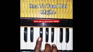 Itna To Yaad Hai Mujhe | tune on harmonium #dkmusic #viral #youtubeshorts