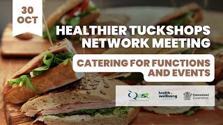 Healthier Tuckshops Network Meeting | Catering for events and functions