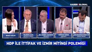 HDP İle İttifak Ve İzmir Mitingi Polemiği