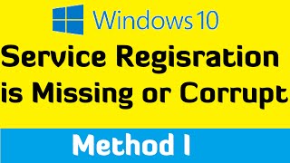 How to fix Service registration is missing or corrupt in Windows 10 and Windows 11 [Method 1]