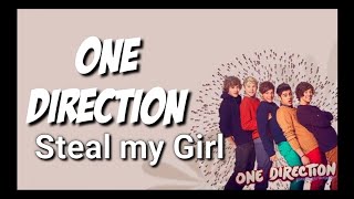 One direction - Steal My Girl (lyrics)