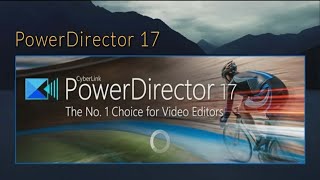CyberLink PowerDirector 17 (le meilleur logiciel de montage vidéo et photo)