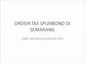 ORDER 085727101233   Jual Tas Spunbond Grosir Murah di Semarang   Tas Spunbond Semarang