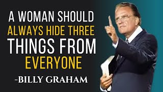 3 BIG MISTAKES Women Make When Sharing Their Secrets EVERY DAY | billy graham