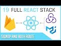 Full Stack React & Firebase: #19 Signup and Auth Route