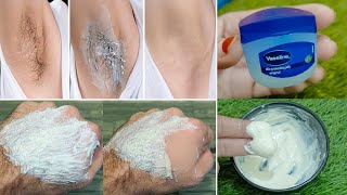 Vaseline को ऐसे लगाए 10 मिनट में पूरे शरीर के अनचाहे बाल जड़ से ख़त्म हो जाएगे| Remove Unwanted Hair