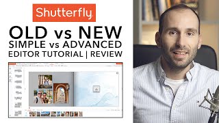 Shutterfly | New vs Old vs Simple vs Advanced Editor Tutorial | Review