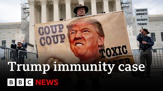 US Supreme Court hears President Trump immunity case | BBC News