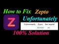 How to fix Zepto App Unfortunately Has Stopped Problem Solution - Zepto Stopped Error