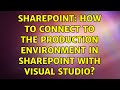 Sharepoint: How to connect to the production environment in SharePoint with Visual Studio?