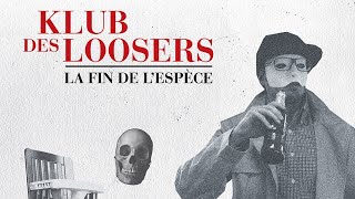 Klub des Loosers - Vieille branche