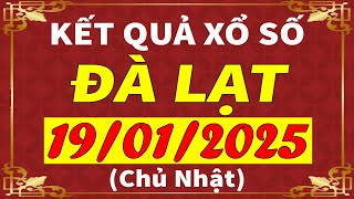 Xổ số Đà Lạt ngày 19 tháng 1 | XSDL - KQXSDL - SXDL | Xổ số kiến thiết Đà Lạt hôm nay