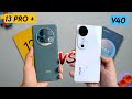 Vivo V40 Vs Realme 13 Pro Plus Full Comparison ???