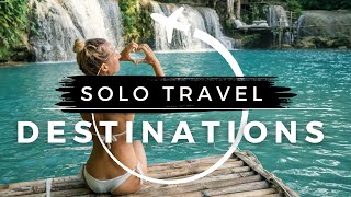 Top 15 Best SOLO Travel Destinations in 2023