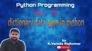 Python Programming (Part - 29) dictionary data type in Python