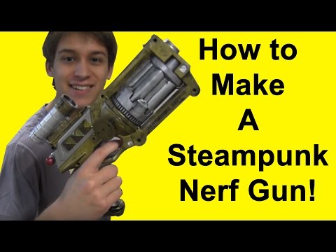 How to Steampunk a Nerf Gun (DIY) How to Steampunk a Nerf Gun (DIY)