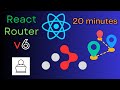 Learn React Router v6 in 20 minutes!