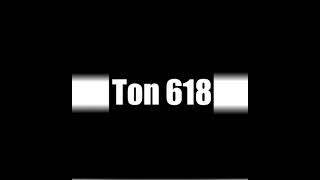 Ton 618