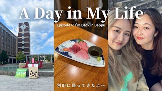 【Vlog】I'm Back, Beppu ♨️ A Day in My Life｜Ritsumeikan APU [ Eng SUB ]