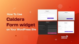 How to Use Caldera Form widget on Your WordPress Site