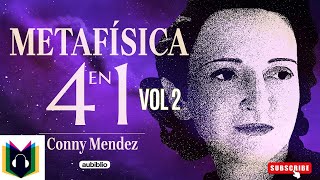 AUDIOLIBRO METAFISICA 4 en 1 | Vol 2 | CONNY MENDEZ