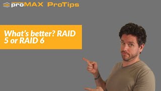 What is better RAID5 or RAID6? | ProMAX ProTip 0060 - Shared Storage for Video Editing - NAS