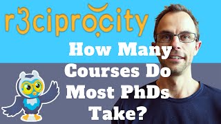 How Many Courses Do Most PhDs Take During Their Doctoral Program?