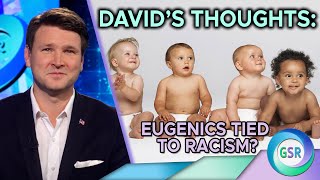 Eugenics Tied to Racism? | David's Thoughts on the Genesis Science Report