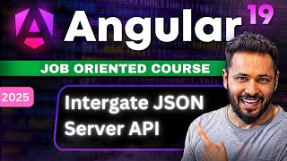 Angular 19 Tutorial #51 Intergate JSON Server API #angular19