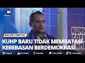 KUHP BARU TIDAK MEMBATASI KEBEBASAN BERDEMOKRASI - MHI (05/05/2023)