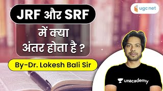Difference Between JRF and SRF | UGC NET Benifits | by Dr Lokesh Bali sir